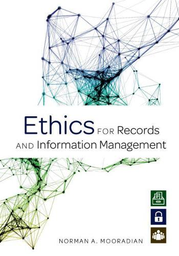 Бумажная книга «Ethics for Records and Information Management», автор Норман А. Маврадиан - фото №1