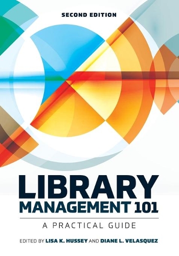 Паперова книга «Library Management 101: A Practical Guide», авторів Діана Л. Веласкес, Ліза К. Хассі - фото №1