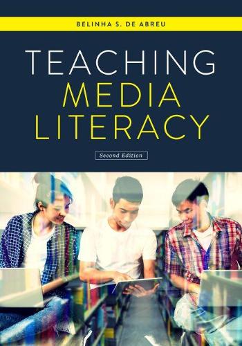 Паперова книга «Teaching Media Literacy», автор Белінья С. де Абрейю - фото №1