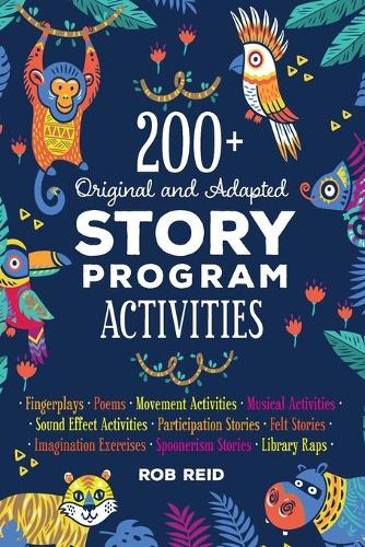 [object Object] «200+ Original and Adapted Story Program Activities», автор Роб Рид - фото №1