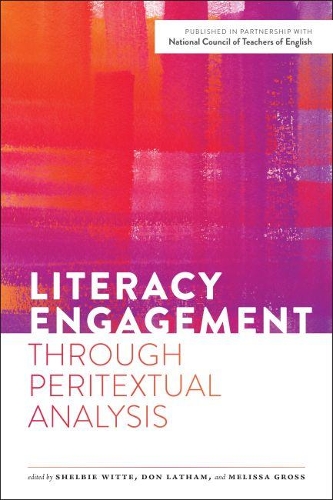 Паперова книга «Literacy Engagement through Peritextual Analysis», авторів Дон Летем, Мелісса Гросс, Шелбі Вітте - фото №1