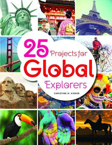 Паперова книга «25 Projects for Global Explorers», автор Крістін М. Кіркер - фото №1