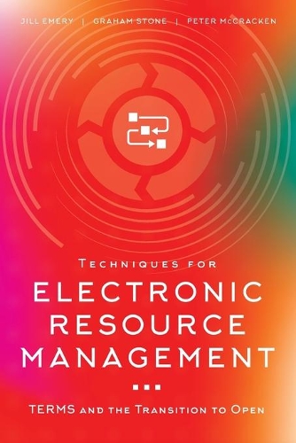 Бумажная книга «Techniques for Electronic Resource Management: TERMS and the Transition to Open», автор Джилл Эмери - фото №1