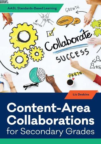 [object Object] «Content-Area Collaborations for Secondary Grades», автор Лиз Дескинс - фото №1