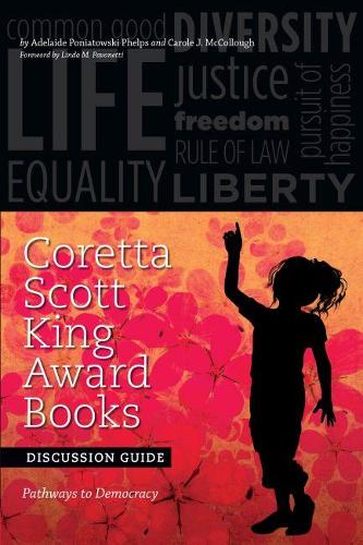 Бумажная книга «Coretta Scott King Award Books Discussion Guide: Pathways to Democracy», авторов Аделаида Понятовски Фелпс, Кэрол Дж. МакКоллоу - фото №1