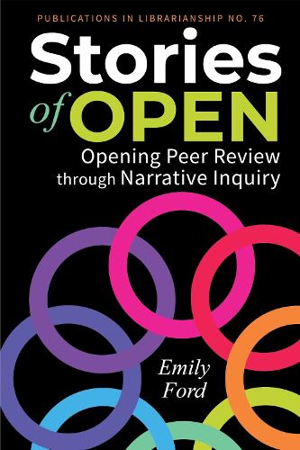 Бумажная книга «Stories of Open: Opening Peer Review through Narrative Inquiry», автор Эмили Форд - фото №1