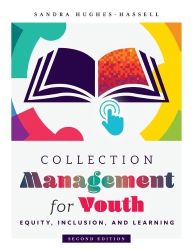 Бумажная книга «Collection Management for Youth: Equity, Inclusion, and Learning», автор Сандра Хьюз-Хассел - фото №1