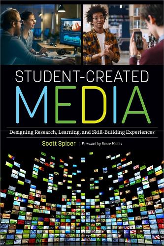 [object Object] «Student-Created Media: Designing Research, Learning, and Skill-Building Experiences», авторів Рене Хоббс, Скотт Спайсер - фото №1