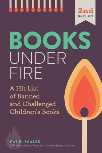 Паперова книга «Books Under Fire: A Hit List of Banned and Challenged Children's Books», автор Пет Р. Скейлз - фото №1