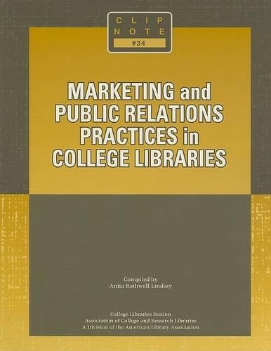 [object Object] «Marketing and Public Relations Practices in College Libraries», автор Аніта Ротвелл Ліндсей - фото №1