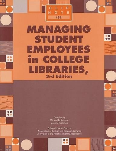 Бумажная книга «Managing Student Employees in College Libraries», авторов Джейн М. Катман, Майкл Д. Катман - фото №1