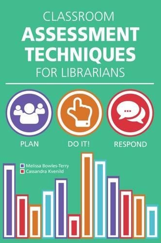 Паперова книга «Classroom Assessment Techniques for Librarians», автор Мелісса Боулз-Террі - фото №1