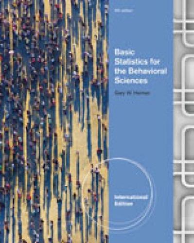 Бумажная книга «Basic Statistics for the Behavioral Sciences, International Edition», автор Гэри Хейман - фото №1