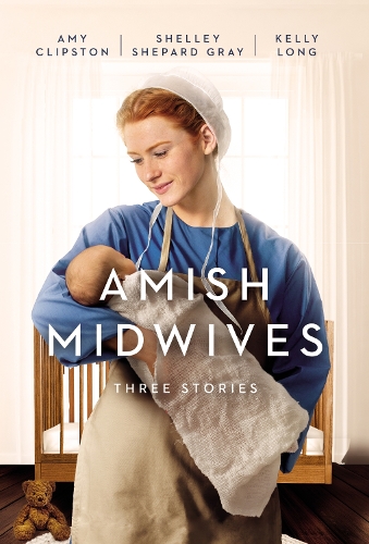 Бумажная книга «Amish Midwives: Three Stories», авторов Эми Клипстон, Келли Лонг, Шелли Шепард Грей - фото №1