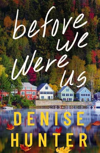 Бумажная книга «Before We Were Us», автор Дениз Хантер - фото №1