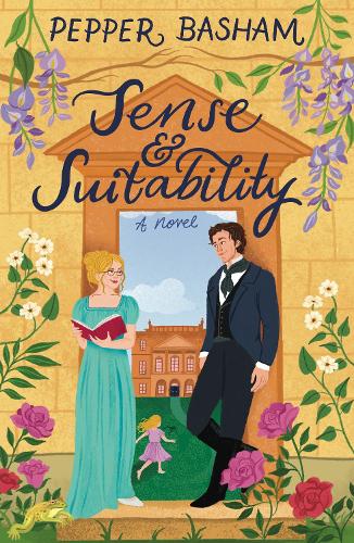 Паперова книга «Sense and Suitability: A sweet Regency, enemies-to-lovers rom-com», автор Пепер Бешем - фото №1