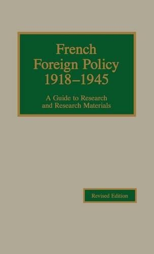 Паперова книга «French Foreign Policy, 1918-1945: A Guide to Research and Research Materials», автор Роберт Янг - фото №1