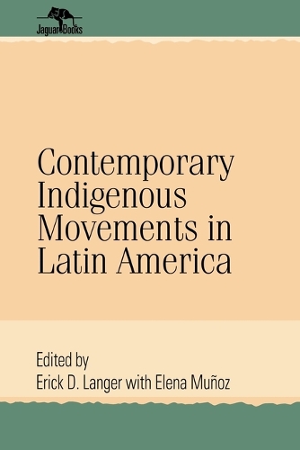 Паперова книга «Contemporary Indigenous Movements in Latin America», автор Ерік Д. Лангер - фото №1