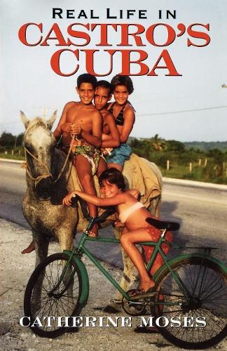 Паперова книга «Real Life in Castro's Cuba», автор Кетрін Мозес - фото №1