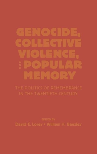 Бумажная книга «Genocide, Collective Violence, and Popular Memory: The Politics of Remembrance in the Twentieth Century», автор Дэвид Э. Лори - фото №1