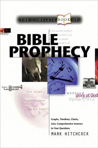 Бумажная книга «Complete Book of Bible Prophecy», автор Марк Хичкок - фото №1