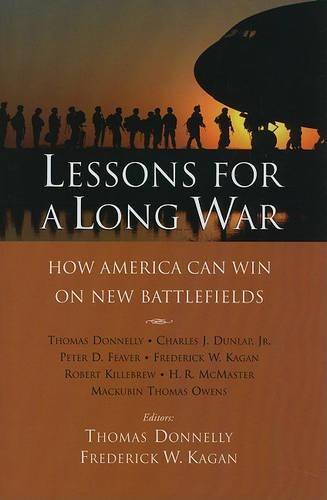 Бумажная книга «Lessons for a Long War: How America Can Win on New Battlefields», авторов Фредерик В. Каган, Томас Доннелли - фото №1