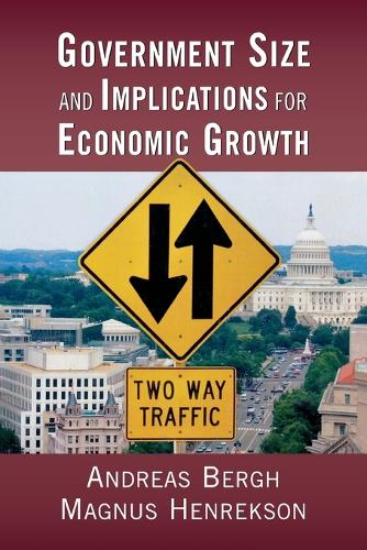 Бумажная книга «Government Size and Implications for Economic Growth», авторов Эндрю Берг, Магнус Хенрексон - фото №1