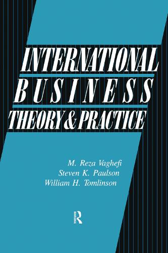 Бумажная книга «International Business - Theory And Practice: Theory & Practice», авторов М. Реза Вагефи, Стивен Полсон, Уильям Томлинсон - фото №1