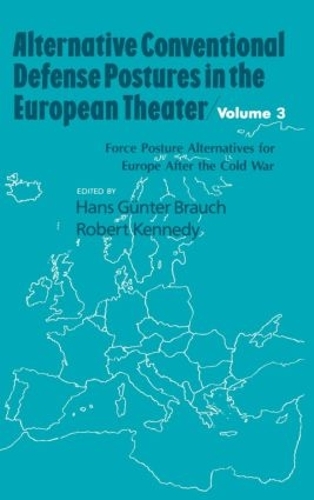 Бумажная книга «Alternative Conventional Defense Postures In The European Theater: Military Alternatives for Europe after the Cold War» - фото №1