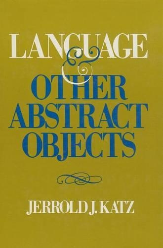 Бумажная книга «Language and Other Abstract Objects», автор Джеррольд Дж. Кац - фото №1
