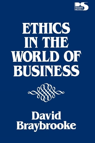 Бумажная книга «Ethics in the World of Business», автор Дэвид Брейбрук - фото №1