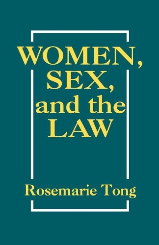 Паперова книга «Women, Sex, and the Law», автор Розмарі Тонг - фото №1