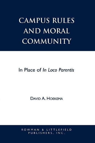 Бумажная книга «Campus Rules and Moral Community: In Place of In Loco Parentis», автор Дэвид А. Хокема - фото №1