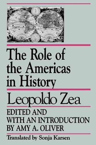 Бумажная книга «The Role of the Americas in History: By Leopoldo Zea», авторов Эми А. Оливер, Соня Карсен - фото №1