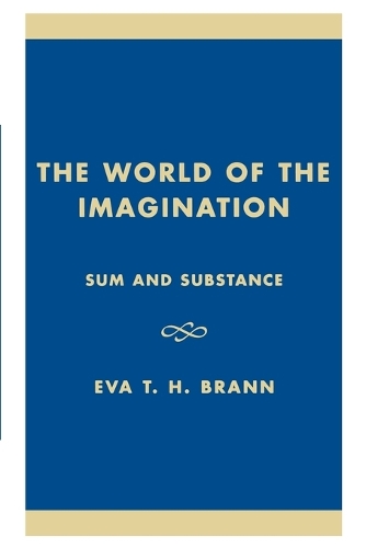 Паперова книга «The World of the Imagination: Sum and Substance», автор Єва Т. Х. Бранн - фото №1