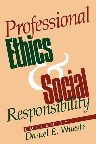 Паперова книга «Professional Ethics and Social Responsibility», автор Деніел Е. Вуест - фото №1