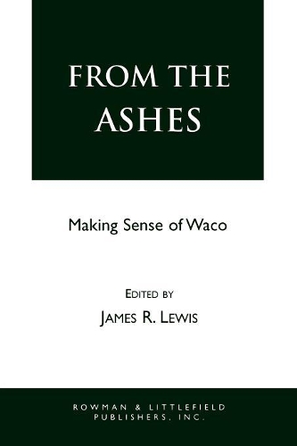 Паперова книга «From the Ashes: Making Sense of Waco», автор Джеймс Р. Льюїс - фото №1