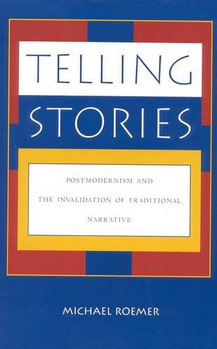 Бумажная книга «Telling Stories: Postmodernism and the Invalidation of Traditional Narrative», автор Майкл Ромер - фото №1
