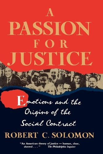 Бумажная книга «A Passion for Justice: Emotions and the Origins of the Social Contract», автор Роберт Соломон - фото №1