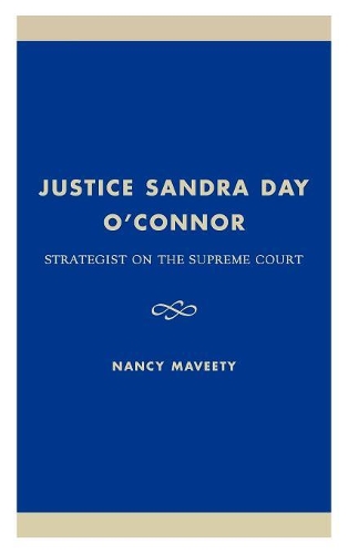 Паперова книга «Justice Sandra Day O'Connor: Strategist on the Supreme Court», автор Ненсі Мавіті - фото №1