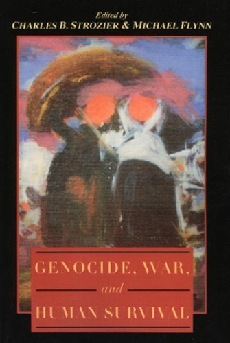 Бумажная книга «Genocide, War, and Human Survival», авторов Чарльз Б. Строзье, Майкл Флинн - фото №1