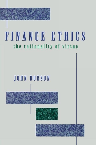 Бумажная книга «Finance Ethics: The Rationality of Virtue», автор Джон Добсон - фото №1