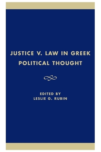 Паперова книга «Justice v. Law in Greek Political Thought», автор Леслі Г. Рубін - фото №1