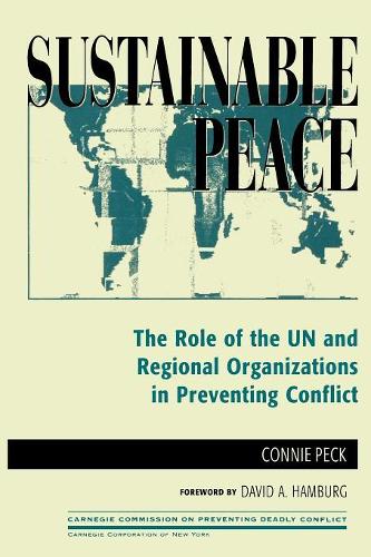Бумажная книга «Sustainable Peace: The Role of the UN and Regional Organizations in Preventing Conflict», автор Конни Пек - фото №1