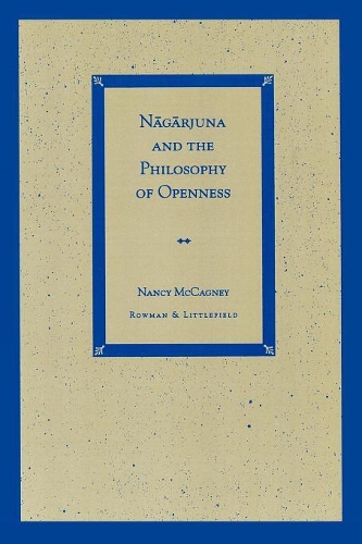 [object Object] «Nagarjuna and the Philosophy of Openness», автор Нэнси МакКэгни - фото №1