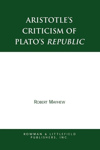 Бумажная книга «Aristotle's Criticism of Plato's Republic», автор Роберт Мэйхью - фото №1