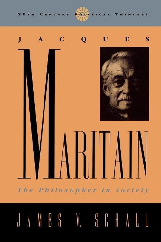 Паперова книга «Jacques Maritain: The Philosopher in Society», автор Джеймс В. Шалл - фото №1
