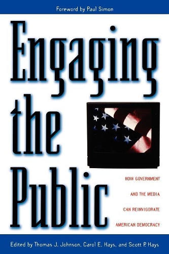 Бумажная книга «Engaging the Public: How Government and the Media Can Reinvigorate American Democracy», автор Пол Саймон - фото №1