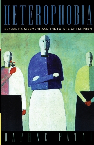 Паперова книга «Heterophobia: Sexual Harassment and the Future of Feminism», автор Дафна Патай - фото №1