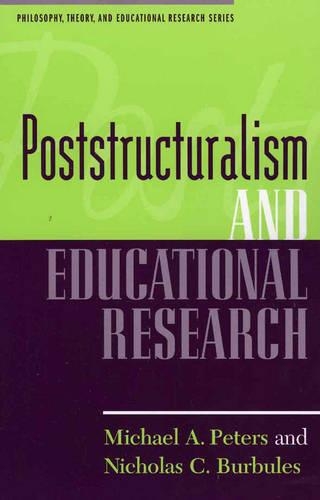 Паперова книга «Poststructuralism and Educational Research», авторів Майкл А. Пітерс, Ніколас C. Бурбулес - фото №1